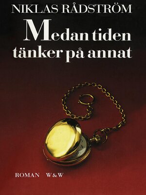 cover image of Medan tiden tänker på annat